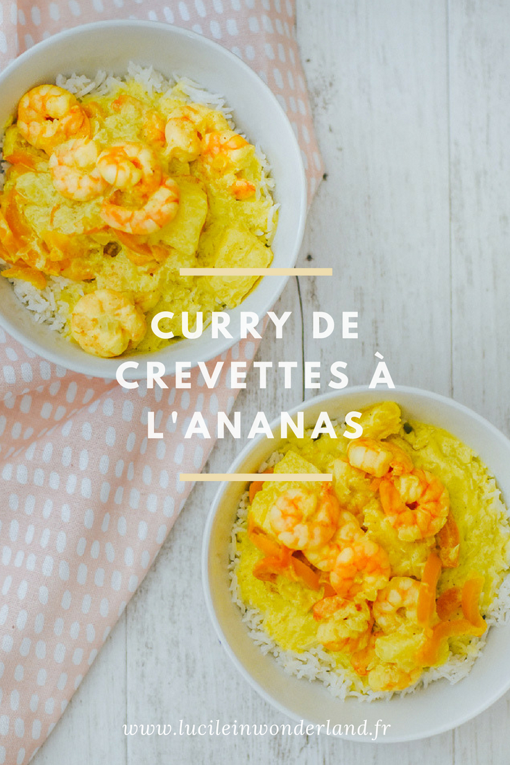 recette de Curry de crevettes à l'ananas - Lucile in Wonderland